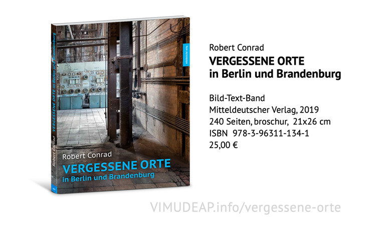 VERGESSENE ORTE 
in Berlin und Brandenburg Bild 7859